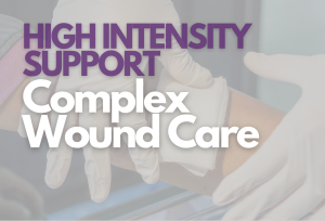 High Intensity Support Complex Wound Care